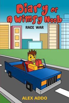 Paperback Diary of a Wimpy Noob: Race War: A Hilarious Book for Kids Age 6 - 10 (Noob Diaries) (Volume 5) Book
