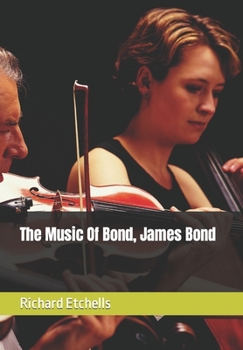 Paperback The Music Of Bond, James Bond [Large Print] Book