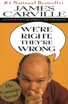 Paperback We're Right, They're Wrong: A Handbook for Spirited Progressives Book