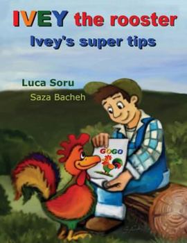 Paperback Ivey the rooster: Ivey`s super tips Book