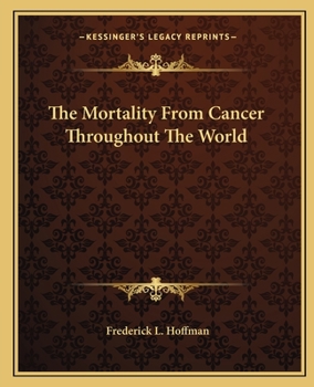 Paperback The Mortality From Cancer Throughout The World Book