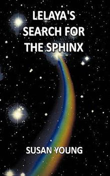 Paperback Lelaya's Search for the Sphinx Book