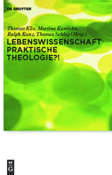 Hardcover Lebenswissenschaft Praktische Theologie?! [German] Book