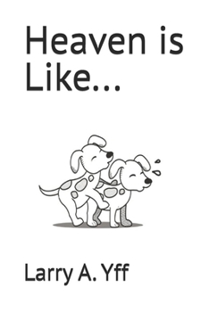 Paperback Heaven is Like... Book