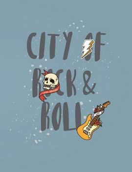 Paperback City of rock & roll: Rock & roll on grey cover and Dot Graph Line Sketch pages, Extra large (8.5 x 11) inches, 110 pages, White paper, Sket Book