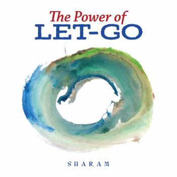 Paperback The Power of Let-Go Book