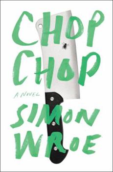 Hardcover Chop Chop: A Novel Book