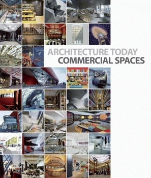 Hardcover Architecture Today: Commercial Spaces Book