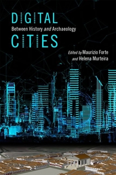 Paperback Digital Cities: Between History and Archaeology Book