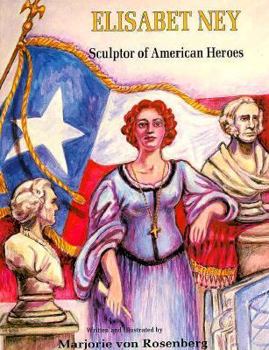 Paperback Elisabet Ney, Sculptor of American Heroes: Sculptor of American Heroes Book