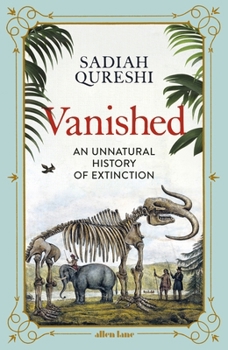 Hardcover Vanished: An Unnatural History of Extinction Book