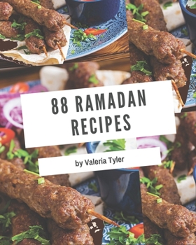 Paperback 88 Ramadan Recipes: The Highest Rated Ramadan Cookbook You Should Read Book