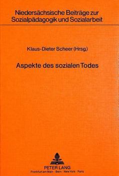 Paperback Aspekte Des Sozialen Todes: Herausgegeben Von Klaus-Dieter Scheer [German] Book