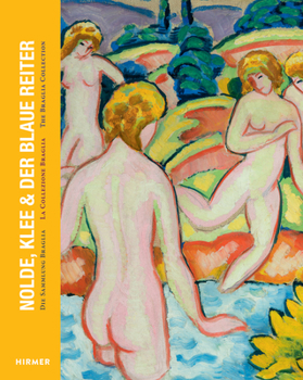 Hardcover Nolde, Klee & Der Blaue Reiter: The Braglia Collection [German] Book