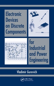 Hardcover Electronic Devices on Discrete Components for Industrial and Power Engineering Book