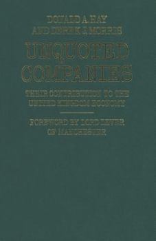 Paperback Unquoted Companies: Their Contribution to the United Kingdom Economy Book