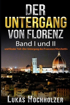 Paperback Der Untergang von Florenz (Band I und II) [German] Book