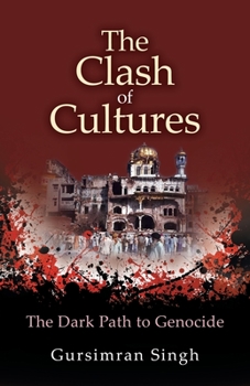 Paperback The Clash of Cultures: The Dark Path to Genocide Book