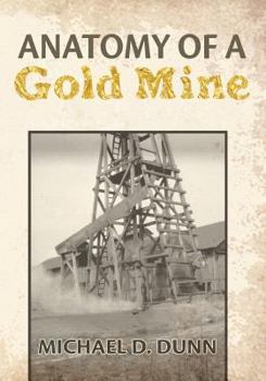 Paperback Anatomy of a Gold Mine Book