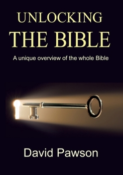Paperback Unlocking The Bible: A Unique Overview of the Whole Bible Book