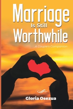 Paperback Marriage Is Still Worthwhile: A Couple's Companion Book