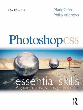 Paperback Photoshop Cs6: Essential Skills [With DVD] Book