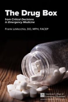 The Drug Box: from Critical Decisions in Emergency Medicine