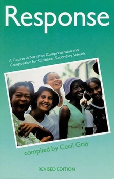 Paperback Response - A Course in Narrative Comprehension and Composition for Caribbean Secondary Schools Book