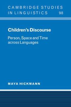 Paperback Children's Discourse: Person, Space and Time Across Languages Book