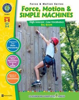 Paperback Force, Motion & Simple Machines, Grades 5-8: Reading Levels 3-4 Book