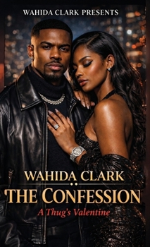 The Confession: A Thug's Valentine (Thug Universe™)