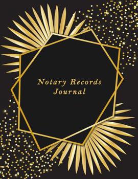 Notary Records Journal: Official Notary Journal| Public Notary Records Book|Notarial acts records events Log|Notary Template| Notary (Notary Public Logbook)