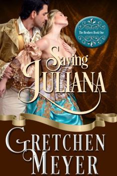 Paperback Saving Juliana: Book One of The Brothers Book