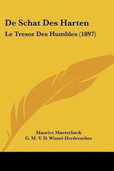 Paperback De Schat Des Harten: Le Tresor Des Humbles (1897) [Chinese] Book