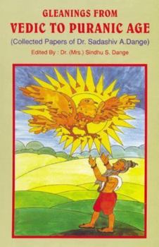 Hardcover Gleanings from Vedic to Puranic Age Book