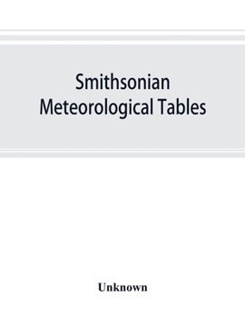 Paperback Smithsonian meteorological tables [based on Guyot's meteorological and physical tables] Book
