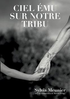 Ciel Ému Sur Notre Tribu