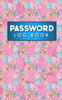 Paperback Password Log Book: Internet Password Address Book, Password Lock Journal, Password Book, Password-Internet Book, Hydrangea Flower Cover Book