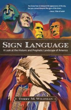 Paperback Sign Language: A Look at the Historic and Prophetic Landscape of America Book