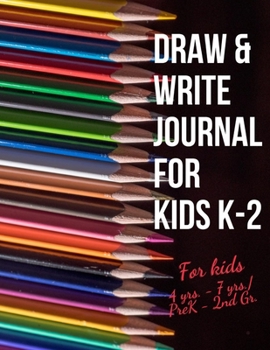 Paperback Draw & Write Journal for Kids K-2: Early Creative Kids Composition Notebook with Illustration Space and Dotted Midline Draw and Write journal for kids Book