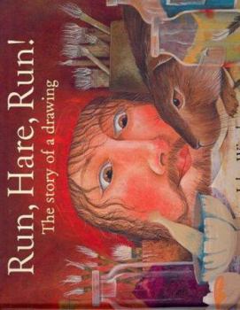 Hardcover Run, Hare, Run!: The Story of a Drawing Book