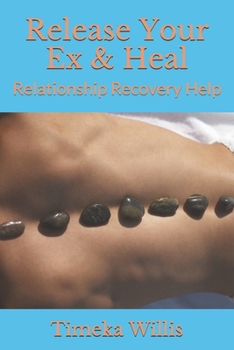 Paperback Release Your Ex & Heal: Relationship Recovery Help Book