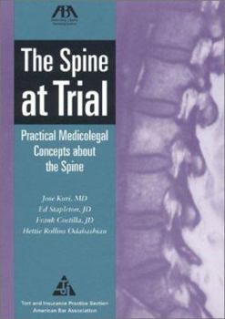 Paperback The Spine at Trial: Practical Medicolegal Concepts About the Spine Book