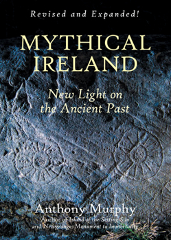 Paperback Mythical Ireland: New Light on the Ancient Past Book