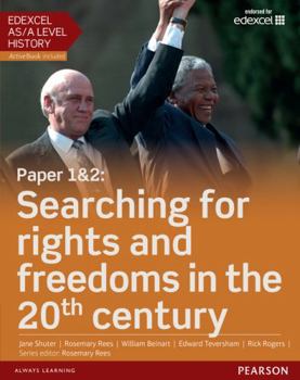 Paperback Edexcel AS/A Level History, Paper 1&2: Searching for rights and freedoms in the 20th century Student Book + ActiveBook (Edexcel GCE History 2015) Book