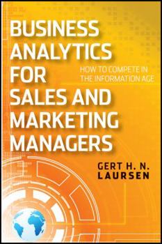 Hardcover Business Analytics for Sales and Marketing Managers: How to Compete in the Information Age Book