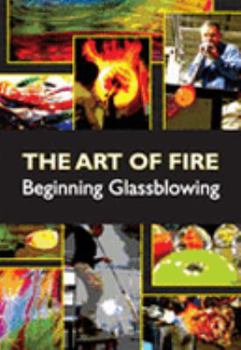 Paperback Art of Fire - Beginning Glassblowing Book