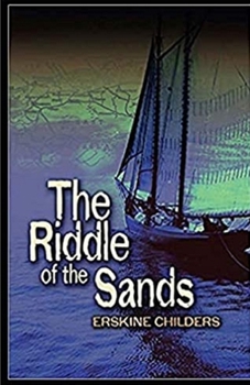 Paperback The Riddle of the Sands Illustrated Book