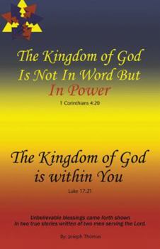 Paperback The Kingdom of God Is Not in Word, but in Power-The Kingdom of God Is Within You Book