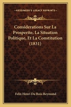 Paperback Considerations Sur La Prosperite, La Situation Politique, Et La Constitution (1831) [French] Book
